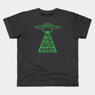 Free Flying Saucer Rides Kids T-Shirt